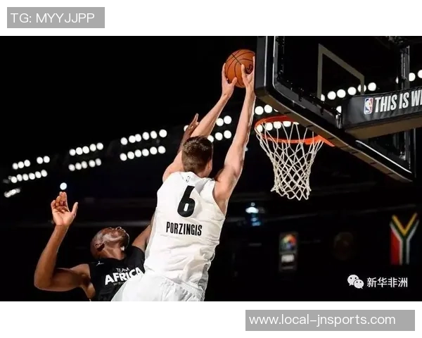 非洲篮球力量崛起对抗世界联队展现竞技魅力与团结精神